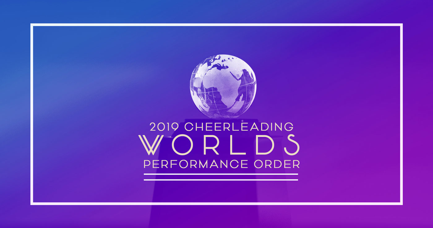 2019 Cheerleading Worlds Performance Order Searchable - cheerleading songs roblox id