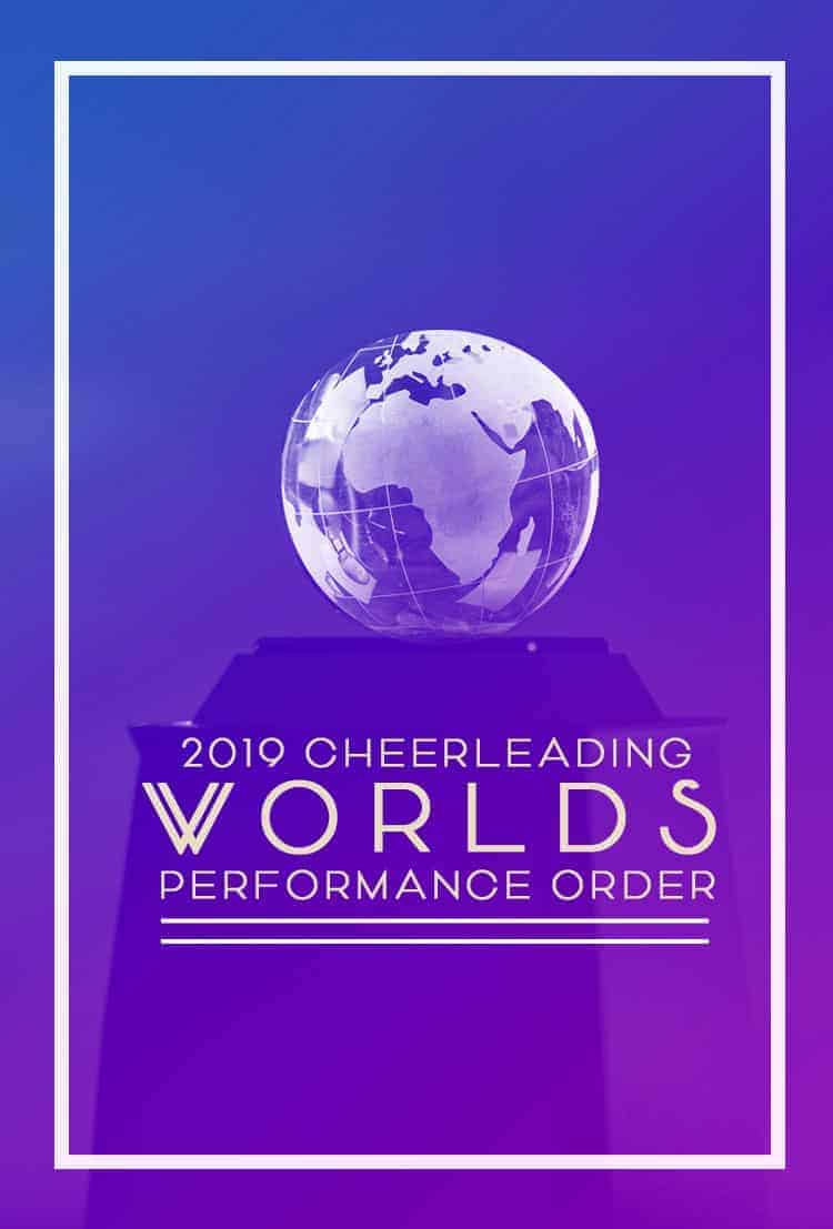 2019 Cheerleading Worlds - Performance Order - Searchable