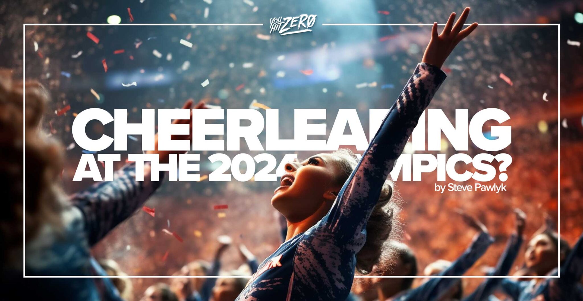 Will the USA Cheerleading Team be at the 2024 Olympics? 2024