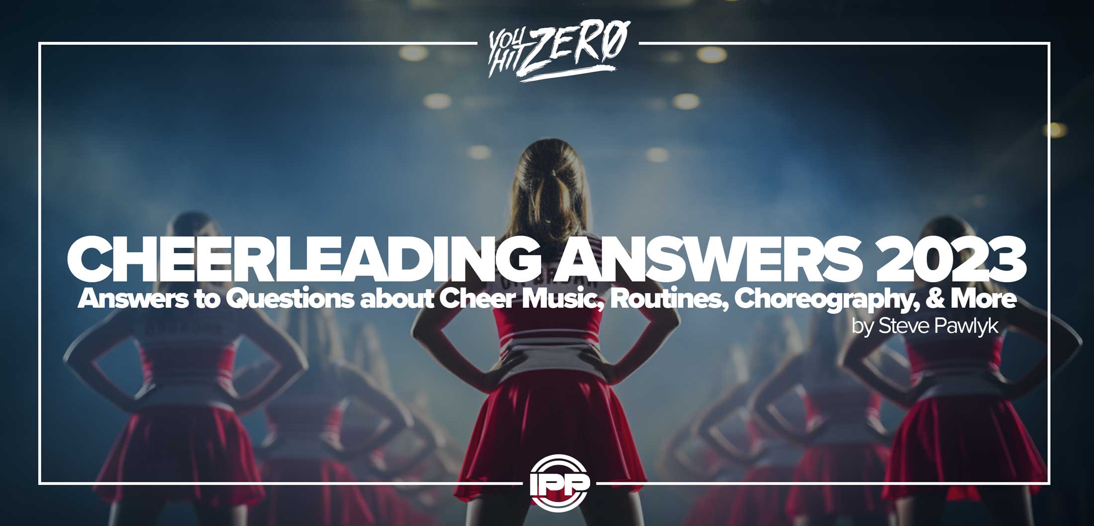 CHEERLEADING ANSWERS 2023: Answers to Questions about Cheer Music, Routines, Choreography
