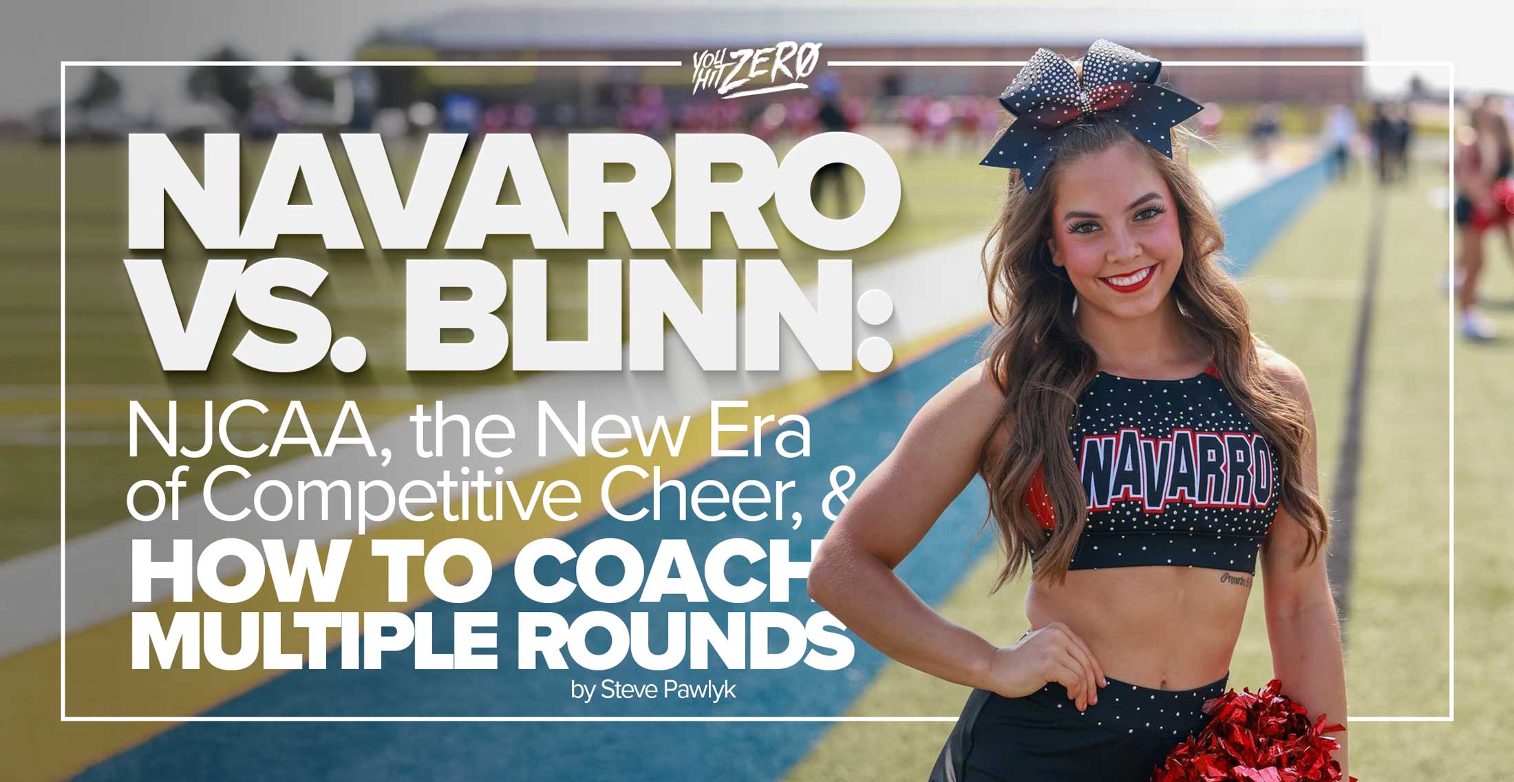 Navarro vs. Blinn NJCAA the New Era of Competitive Cheer and How to Coach Multiple Rounds