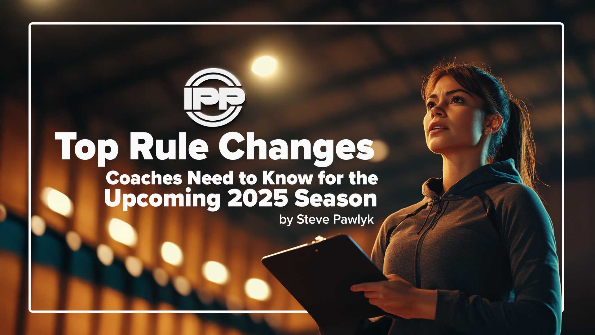 The Top Rule Changes Coaches Need to Know for the Upcoming Season