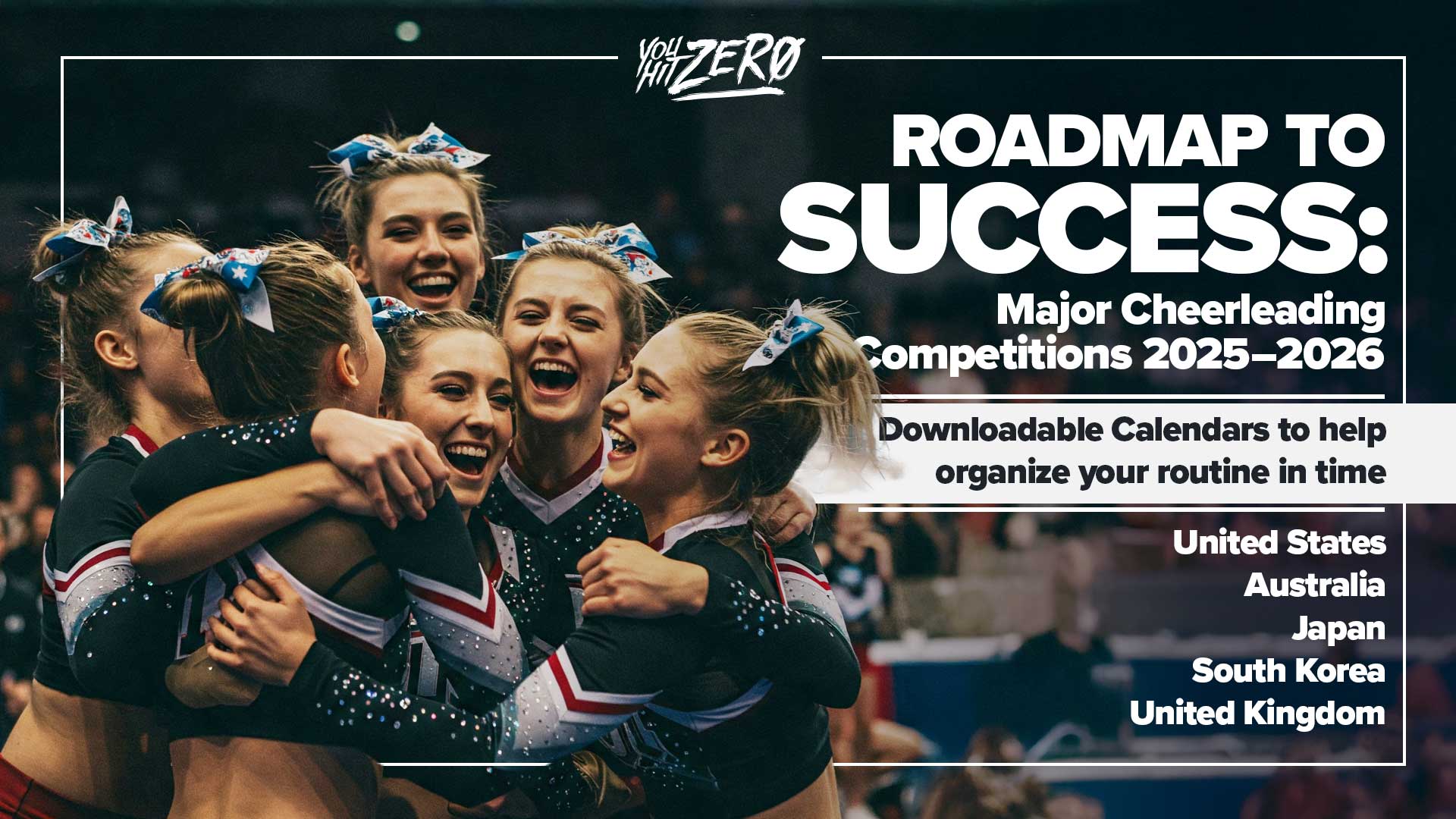 Roadmap to Success Major Cheerleading Competitions 2025–2026
