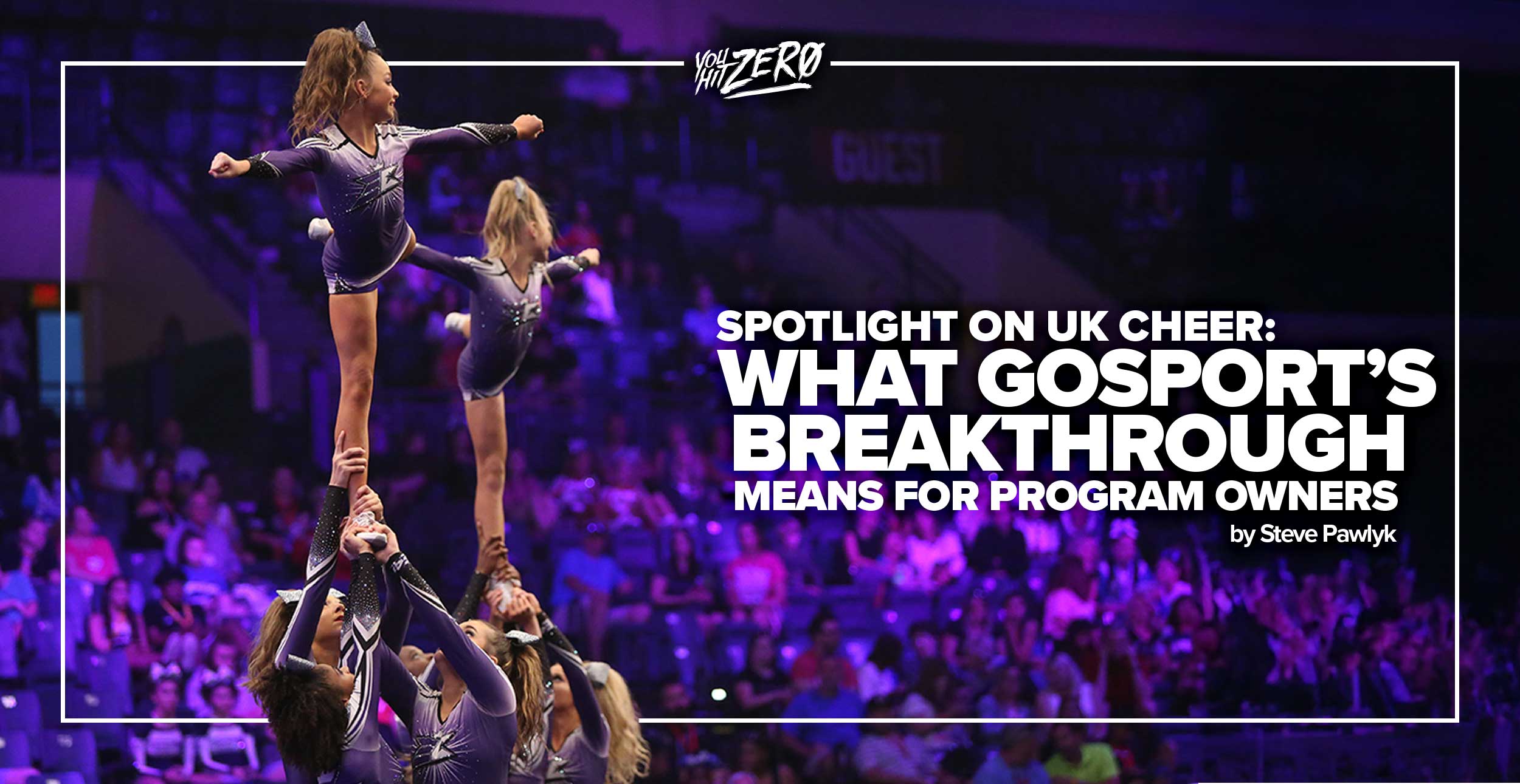 Spotlight on UK Cheer What Gosports Breakthrough Means for Program Owners