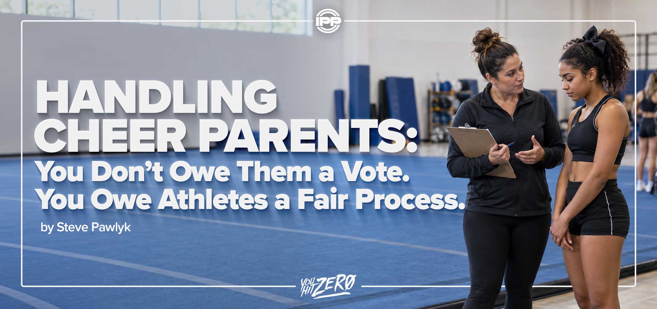 Handling Cheer Parents Without Giving Them a Vote